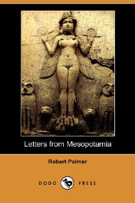 Letters from Mesopotamia (Dodo Press)