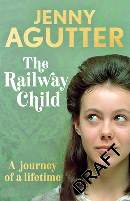 The Railway Child: A Journey of a Lifetime