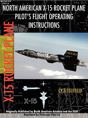 X-15 Rocket Plane Pilot's Flight Operating Manual