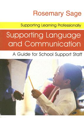 Supporting Language and Communication: A Guide for School Support Staff