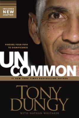 Uncommon: Finding Your Path to Significance (Enlarged)