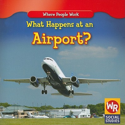 What Happens at an Airport?