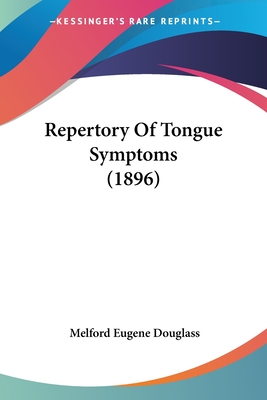 Repertory Of Tongue Symptoms (1896)