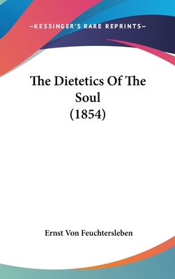 The Dietetics Of The Soul (1854)