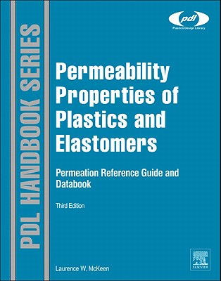 Permeability Properties of Plastics and Elastomers