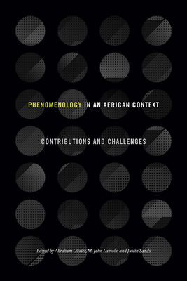 Phenomenology in an African Context: Contributions and Challenges