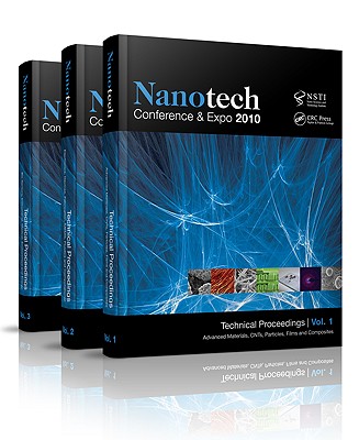 Nanotech 2010: Technical Proceedings of the 2010 Nsti Nanotechnology Conference and Expo (Volumes 1-3)