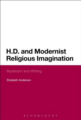 H.D. and Modernist Religious Imagination: Mysticism and Writing