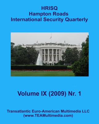 Hampton Roads International Security Quarterly: Vol. IX, Nr. 1 (Winter 2009)