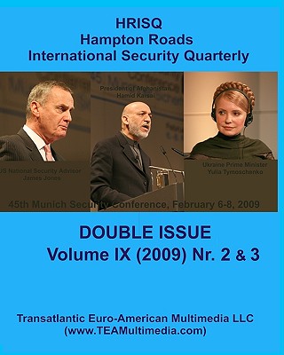 Hampton Roads International Security Quarterly: Vol. IX, Nr. 4 (Fall 2009)