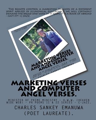 Marketing Verses And And Computer Angel Verses.: Minister Of Prime Ministry - H.W.W. (Heaven Wide Web) - Pr Poems 11 & 22 Series - C-Jazz.