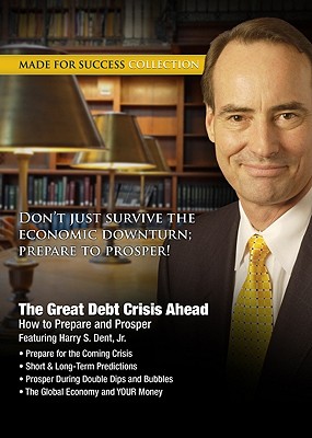The Great Debt Crisis Ahead: How to Prepare and Prosper