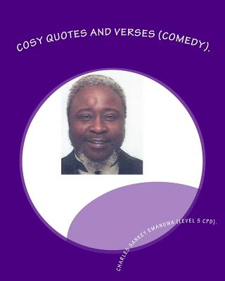Cosy Quotes And Verses (Comedy).: Paradoxical-Oxymoron Verses - C-Jazz(C)(R)(TM).