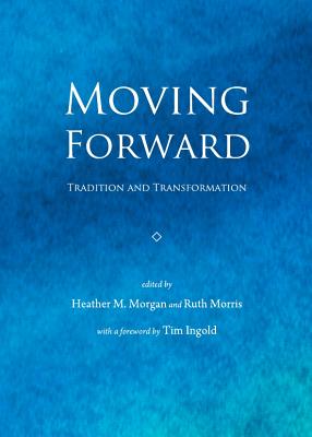 Moving Forward: Tradition and Transformation