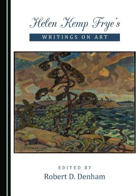 Helen Kemp Fryeâ (Tm)S Writings on Art