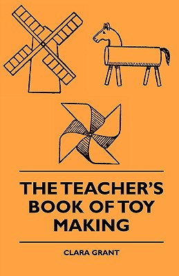 The Teachers Book of Toy Making