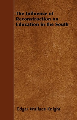 The Influence of Reconstruction on Education in the South