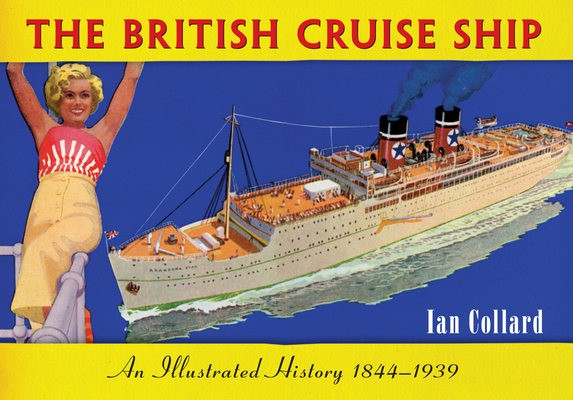 The British Cruise Ship an Illustrated History 1844-1939