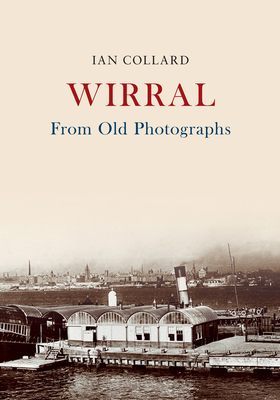 Wirral from Old Photographs