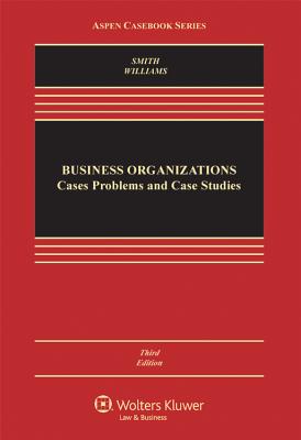 Business Organizations: Cases, Problems, and Case Studies