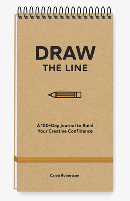 Draw the Line: A 100-Day Journal to Build Your Creative Confidence