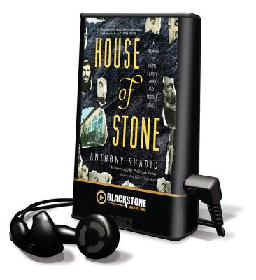 House of Stone: A Memoir of Home, Family, and a Lost Middle East