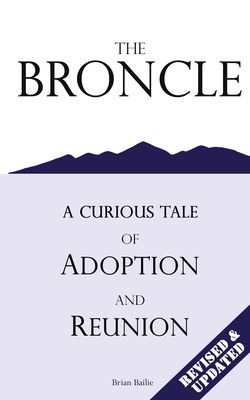 The Broncle: A Curious Tale of Adoption and Reunion
