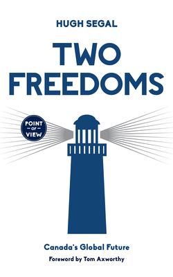 Two Freedoms: Canada's Global Future