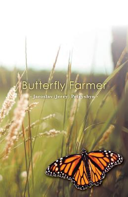Butterfly Farmer: Poems