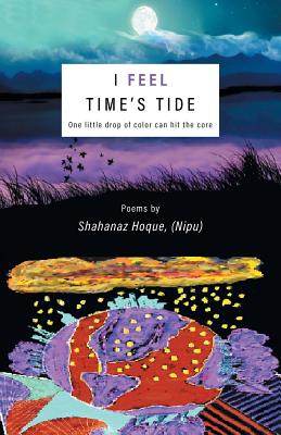I Feel Time's Tide: One little drop of color can hit the core