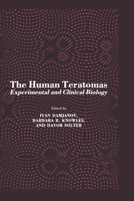 The Human Teratomas: Experimental and Clinical Biology