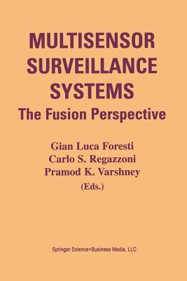 Multisensor Surveillance Systems: The Fusion Perspective