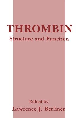 Thrombin: Structure and Function