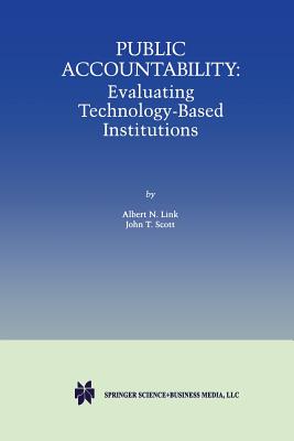 Public Accountability: Evaluating Technology-Based Institutions