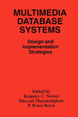 Multimedia Database Systems: Design and Implementation Strategies