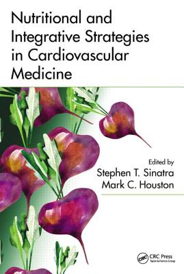 Nutritional and Integrative Strategies in Cardiovascular Medicine