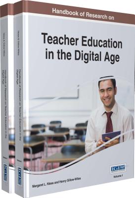 Handbook of Research on Teacher Education in the Digital Age, 2 Volume