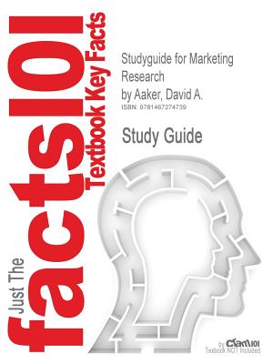 Studyguide for Marketing Research by Aaker, David A., ISBN 9780470317259