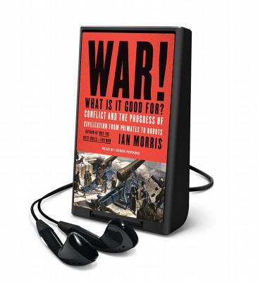 War! What Is It Good For?: Conflict and the Fate of Civilization from Primates to Robots