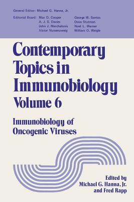 Contemporary Topics in Immunobiology: Immunobiology of Oncogenic Viruses