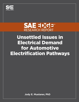 Unsettled Issues in Electrical Demand for Automotive Electrification Pathways