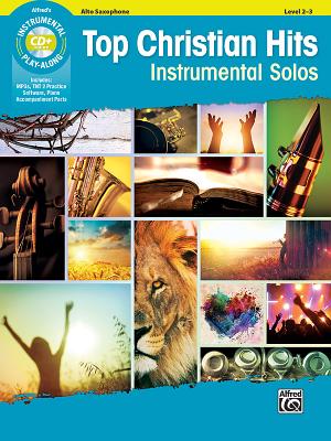 Top Christian Hits Instrumental Solos: Alto Sax, Book & Online Audio/Software/PDF