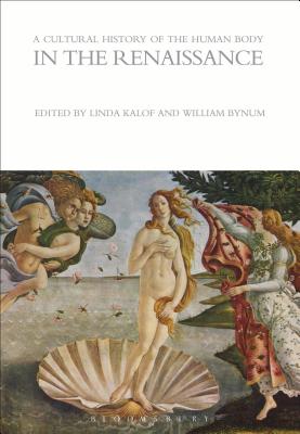 A Cultural History of the Human Body in the Renaissance