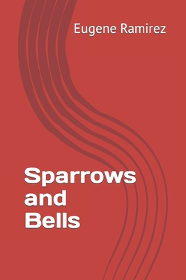 Sparrows and Bells