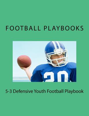 5-3 Defensive Youth Football Playbook