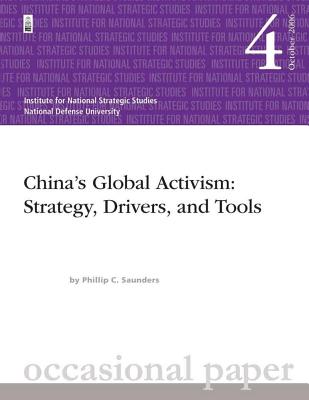China's Global Activism: Strategy, Drivers, and Tools