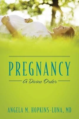 Pregnancy: A Divine Order