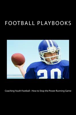 Coaching Youth Football - How to Stop the Power Running Game