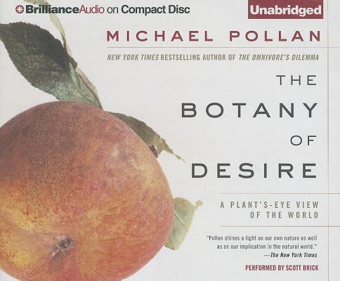 The Botany of Desire: A Plant's-Eye View of the World