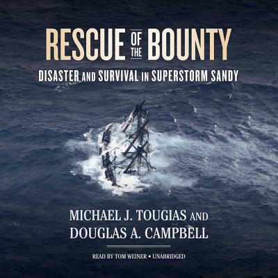 Rescue of the Bounty Lib/E: Disaster and Survival in Superstorm Sandy